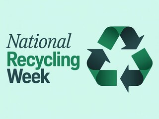 National recycling week graphic with green recycling symbol and text on a light blue background