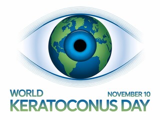 World keratoconus day november 10th with earth globe eye symbol and medical awareness concept