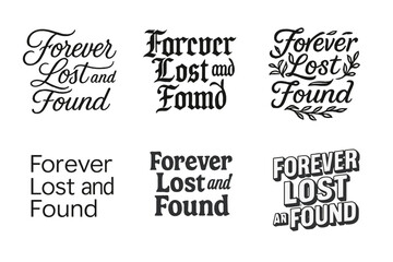Fototapeta premium Diverse Lettering Styles. Forever Lost and Found. Set lettering. harmonious lettering variations of the same emblematic concept, each with different artistic