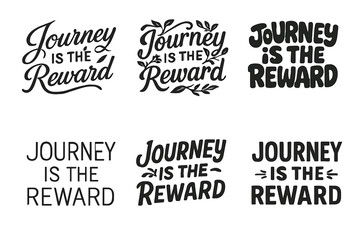 Fototapeta premium Artistic Lettering Grid. Journey is the Reward. Set lettering. harmonious lettering variations of the same emblematic concept, each with different artistic
