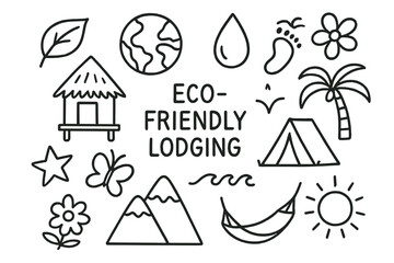 Eco-Friendly Lodging Icons. Eco-friendly lodging. Hand-drawn doodle illustration eco-friendly lodging hut, tent, leaf, globe, water droplet, footprint, flower,
