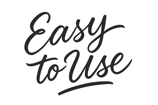 Expressive Script Hand-Lettering. Easy to Use ? Script Hand-Lettering, flowing semi-cursive brush style with thin connectors, tilted diagonal composition,