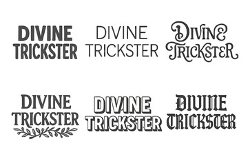 Divine Trickster Lettering. Divine Trickster. Set lettering. harmonious lettering variations of the same emblematic concept (Chalkboard textured style, Modern