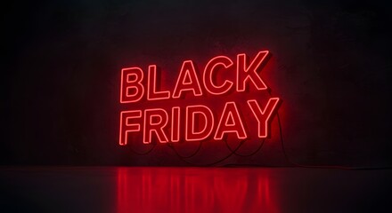 Illuminated Black Friday neon sign, a symbol of shopping deals. The sign glows brightly against the dark backdrop, creating a striking visual