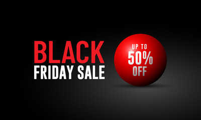 Black Friday Text With Red Ball Offer Up To 50% Off Text Banner, Isolated on Black Background