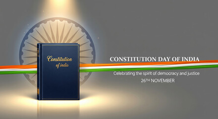 Constitution book tricolor Indian flag Ashoka Chakra justice democracy celebration 26th November national holiday