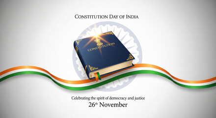 Constitution book, Indian flag ribbon, and Ashoka Chakra symbolize Constitution Day of India, celebrating democracy and justice on 26th November with pride and unity