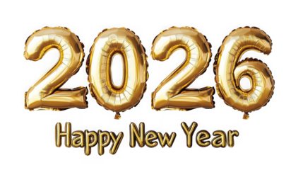 Happy new year with golden foil balloons spelling out the year of twenty twenty six on black backdrop on transparent background
