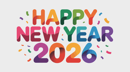 Colorful happy new year 2026 text with confetti and gradient colors on a light background celebrating the upcoming year