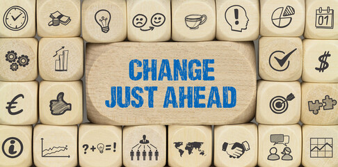 change just ahead	
