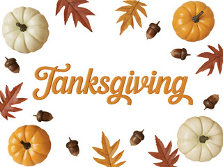 Thanksgiving text surrounded by autumn harvest elements like pumpkins, acorns, and fall leaves isolated on transparent background