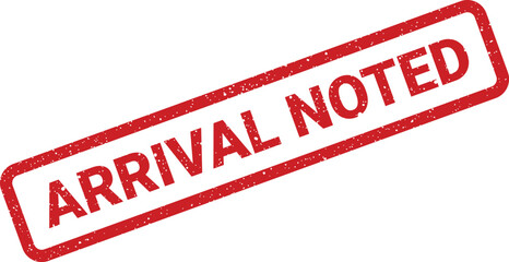 Rectangular grunge rubber stamp with ARRIVAL NOTED text confirming successful registration or acknowledgment
