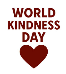 World Kindness Day text design with heart symbol isolated
