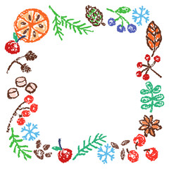 Christmas holiday spices square frame border background. Cinnamon, orange slice, red berry, pine branch. Crayon, pastel chalk or pencil kids hand drawing doodle funny style. Cartoon simple vector