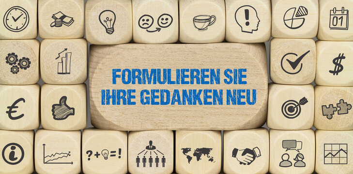 Formulieren Sie Ihre Gedanken neu