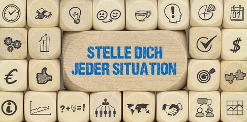 Stelle dich jeder Situation	
