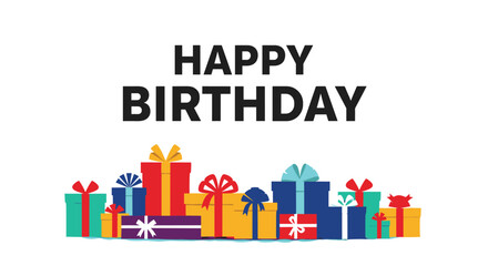 Happy birthday to you with many colorful gifts and celebrations.