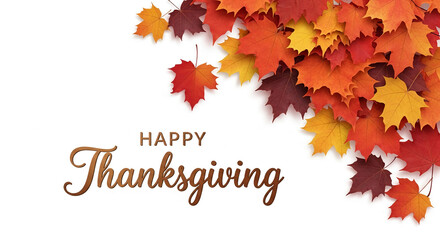 Autumnal maple leaves in red, orange, and yellow hues frame a "Happy Thanksgiving" message on a white background, conveying seasonal warmth and festive cheer, ideal for holiday greetings