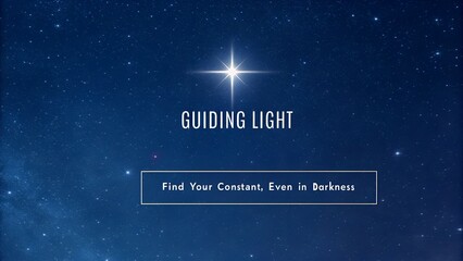 Bright star shining in the dark sky with guiding message
