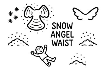 Black and white illustration depicting a child lying in the snow making a snow angel, surrounded by whimsical patterns and the text "snow angel waist.