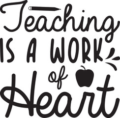 Teaching is a work of heart svg