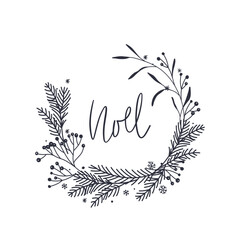 Christmas wreath with fir branches, berries and snowflakes. Noel. Vector illustration in sketch style