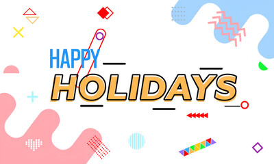 happy holidays banner with modern geometric abstract background in retro style. happy holidays greeting card design, abstract shapes and icons. Vector illustration