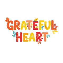 Grateful Heart Text Illustration with Autumn Leaves and Branches, Celebrating Thanksgiving and Gratitude