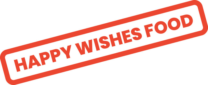 A vibrant red rectangular stamp proclaiming Happy Wishes Food for culinary celebrations and events