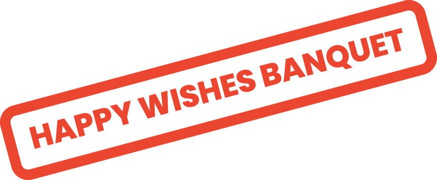 A festive Happy Wishes Banquet red rectangular seal for promoting elegant dining events and special celebratory gatherings