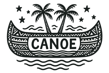 Fototapeta premium Tribal Canoe Design. Hand-drawn tribal canoe with stars, waves, and palm trees, center word “Canoe” in black and white isolated