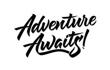 Adventure awaits hand-lettered calligraphy vector