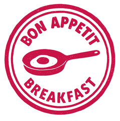 Bon Appetit red rubber stamp featuring a skillet with an egg, representing a joyful breakfast time experience