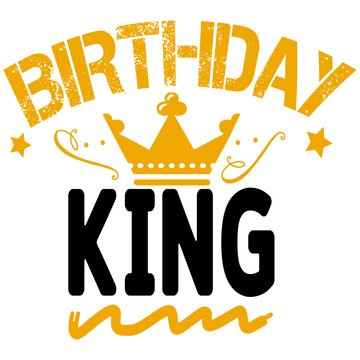 Birthday King T-Shirt Design SVG 