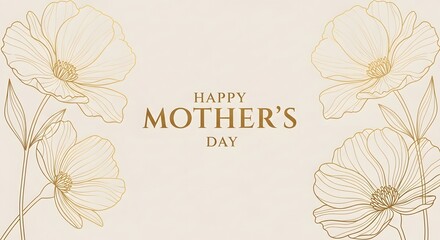 Elegant Mother's day card design featuring gold floral illustrations on beige background for greeting cards, posters, or invitations celebrating motherhood and family bonds