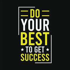 Best awesome eye catching motivational quotes simple minimal text typography tshirt design