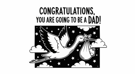 Fototapeta premium Exciting news! Congratulations, you are going to be a dad with stork and baby