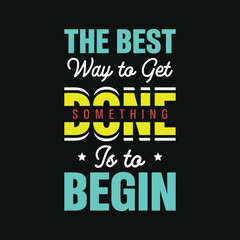 Best awesome eye catching motivational quotes simple minimal text typography tshirt design