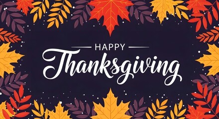 Happy thanksgiving text with autumn leaves border on dark background, festive greeting for holiday celebration and fall season