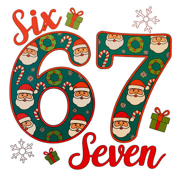 Six Seven 67 6 7 Meme Christmas Xmas Santa Hat Holiday Season