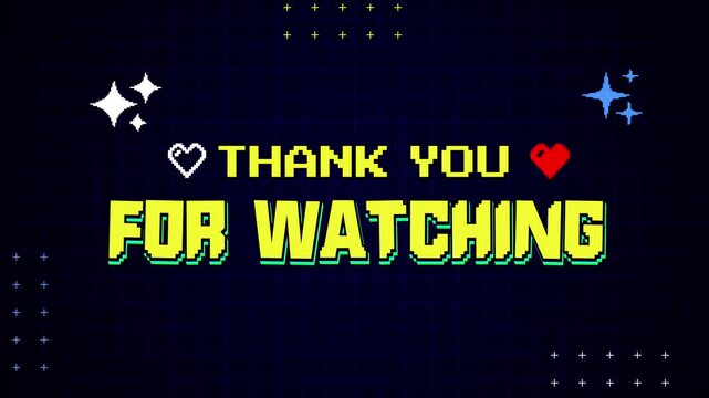 Retro Pixel Thank You for Watching Animation with 8-Bit Game Style Text and Sparkle Effects