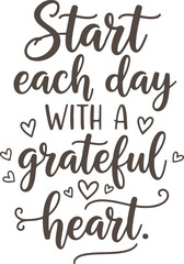 Vector art of start each day with a grateful heart text with hearts