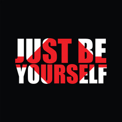 Inspirational message with the words just be yourself on a black background