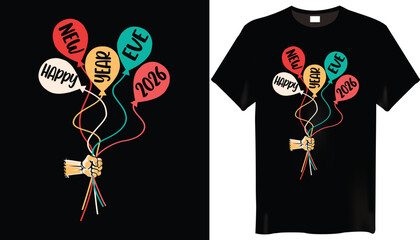 Happy New Year Eve 2026 New Year T-shirt Design