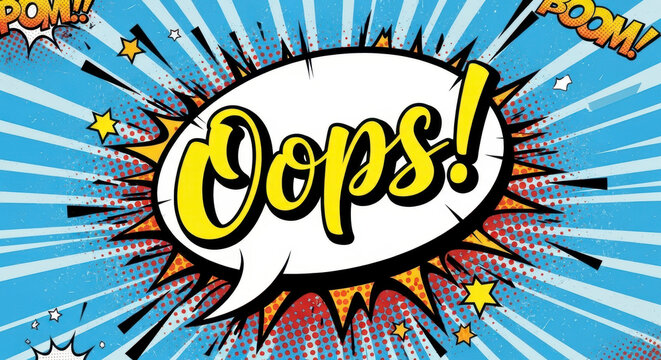 Colorful comic-style 'Oops!' exclamation.