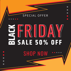 Vibrant Black Friday Sale Advertisement Featuring Bold Red, White, and Yellow Typography, 50% Off Message, Zigzag Border, and Special Offer Header on a Black and Orange Background