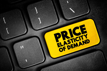 Price Elasticity of Demand is the ratio of the percentage change in quantity demanded of a product to the percentage change in price, text button on keyboard, concept background