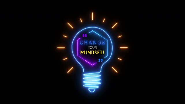 An animated neon light bulb with the quote "CHANGE YOUR MINDSET!". Represents motivational thinking, personal development, new strategy, and business innovation.