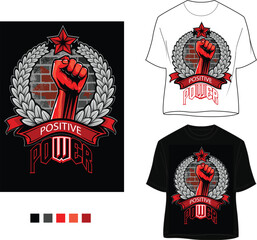 Positive Power Motivational Fist Typography T-Shirt Vector Design | Strength & Empowerment Graphic Print Ready