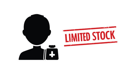 Doctor medical icon and red stamp signify limited stock availability for healthcare supplies silhouette